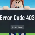 How to fix error code 403 Roblox: complete step-by-step guide